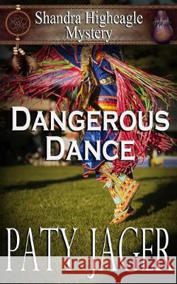 Dangerous Dance Paty Jager, Christina Keerins 9781943601899 Windtree Press - książka