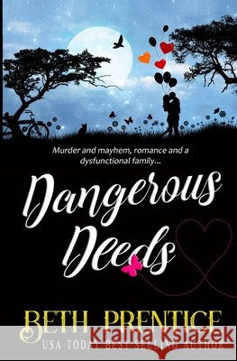 Dangerous Deeds: Lizzie. Book 1 Beth Prentice 9780648130697 Tracy Prentice - książka