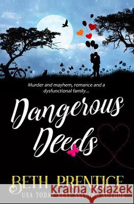 Dangerous Deeds: The Westport Mysteries. Lizzie Book 1 Mrs Beth Prentice 9780648130611 Beth Prentice - książka