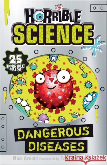 Dangerous Diseases Nick Arnold Tony De Saulles  9780702306945 Scholastic - książka