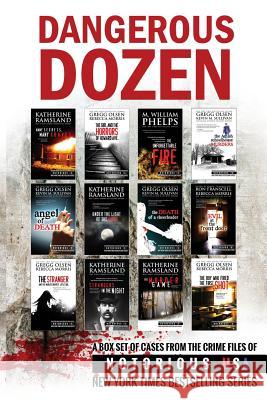 Dangerous Dozen (Notorious USA True Crime Box Set) Gregg Olsen Katherine Ramsland Rebecca Morris 9781543041002 Createspace Independent Publishing Platform - książka