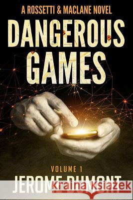 Dangerous games Jaquays, Robyn 9781502978905 Createspace - książka