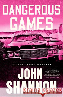 Dangerous Games John Shannon 9781964008189 Unnamed Press - książka