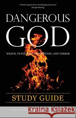 Dangerous God Study Guide Jim Albright 9781735949192 Great Writing - książka