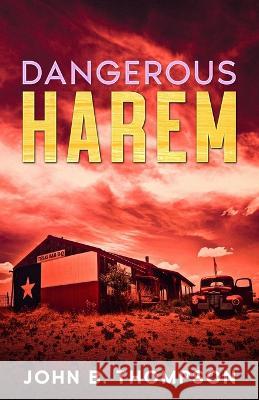 Dangerous Harem John B Thompson 9781957868509 Cutting Edge - książka