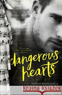 Dangerous Hearts K K Allen, Shauna Ward 9781546649120 Createspace Independent Publishing Platform - książka