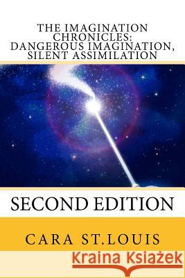 Dangerous Imagination, Silent Assimilation: Second Edition Cara S 9781544161075 Createspace Independent Publishing Platform - książka