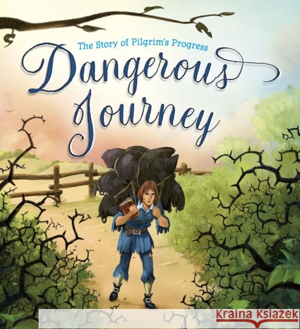 Dangerous Journey: The Story of Pilgrim's Progress John Bunyan Alan Parry Oliver Hunkin 9781781283844 Candle Books - książka