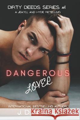Dangerous Lover: A Jekyll and Hyde Retelling Amore, J. D. 9798422677238 Independently published - książka