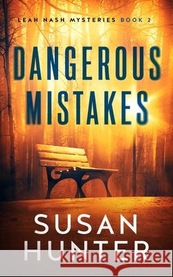 Dangerous Mistakes Susan Hunter 9781648754548 Severn River Publishing - książka