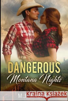 Dangerous Montana Nights M J Mabrer   9798390497951 Independently Published - książka