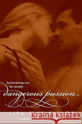 Dangerous Passion Lisa Marie Rice 9780061208614 Avon Red - książka