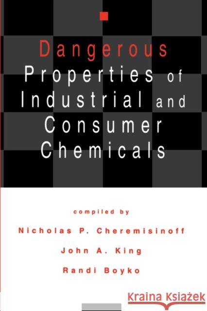 Dangerous Properties of Industrial and Consumer Chemicals Nicholas P. Cheremisinoff N. P. Cheremisinoff Cheremisinoff P. Cheremisinoff 9780824791834 CRC - książka