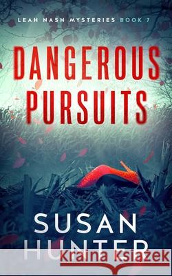 Dangerous Pursuits Susan Hunter 9781648754593 Severn River Publishing - książka