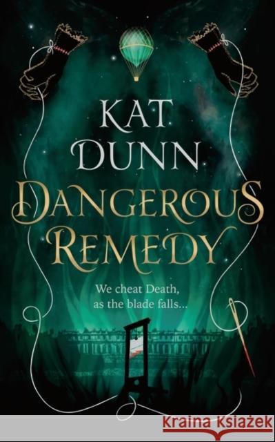 Dangerous Remedy Kat Dunn 9781789543667 Head of Zeus - książka