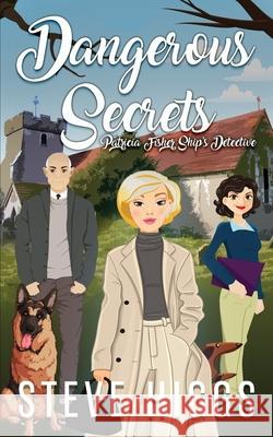 Dangerous Secrets Steve Higgs 9781918474299 Stevehiggsbooks - książka