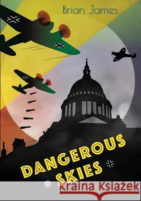 Dangerous Skies Brian James 9781910461273 Claret Press - książka