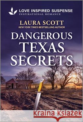 Dangerous Texas Secrets Laura Scott 9781335957528 Love Inspired Suspense - książka