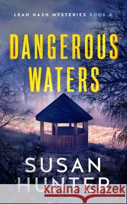 Dangerous Waters Susan Hunter 9781648754609 Severn River Publishing - książka