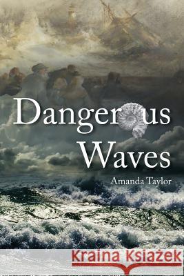 Dangerous Waves Amanda Taylor 9781906600945 Jeremy Mills Publishing - książka