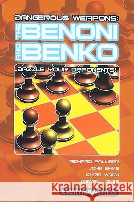 Dangerous Weapons: Benoni & Benko Emms, John 9781857445718 Everyman Chess - książka