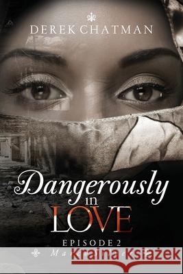 Dangerously in Love: Episode 2: Marco Silver Derek Chatman 9780578445380 R. R. Bowker - książka