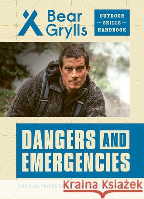 Dangers and Emergencies Bear Grylls 9781684649167 Kane/Miller Book Publishers - książka