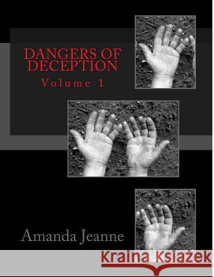 Dangers of Deception Amanda J. Bremen 9781519231338 Createspace - książka