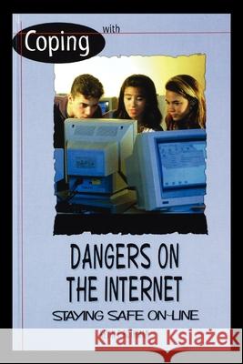 Dangers on the Internet Kevin Rothman 9781435886506 Rosen Publishing Group - książka