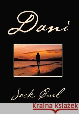 Dani Jack Curl 9781543470413 Xlibris Us - książka