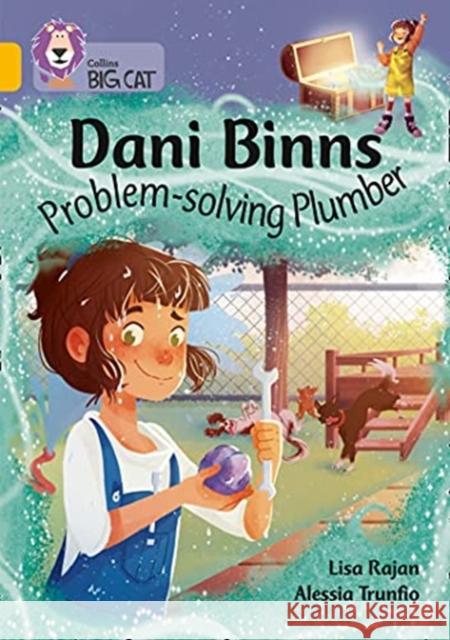 Dani Binns: Problem-solving Plumber: Band 09/Gold Lisa Rajan 9780008487188 HarperCollins Publishers - książka