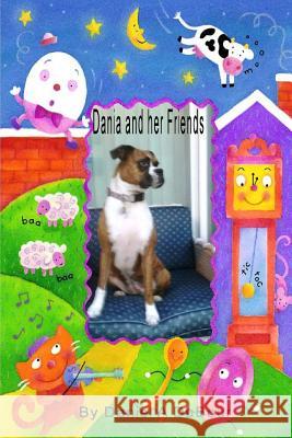 Dania and her Friends Dubour, Daniel Allen 9781539571582 Createspace Independent Publishing Platform - książka