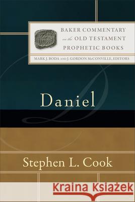 Daniel Stephen L. Cook Mark J. Boda J. McConville 9780801030796 Baker Academic - książka