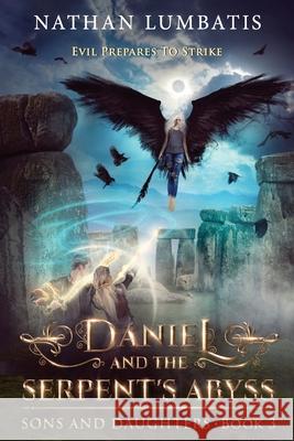 Daniel and the Serpent's Abyss Nathan Lumbatis 9781734303292 Kingdom Christian Enterprises - książka