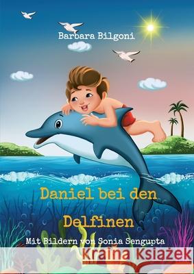 Daniel bei den Delfinen Barbara Bilgoni 9783347271210 Tredition Gmbh - książka