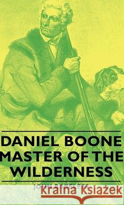 Daniel Boone - Master of the Wilderness Bakeless, John 9781406761573 Bakeless Press - książka