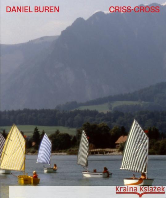 Daniel Buren. CRISS-CROSS HELEN GAMST  SOPHIE 9783753300832 Verlag der Buchhandlung Walther Konig - książka