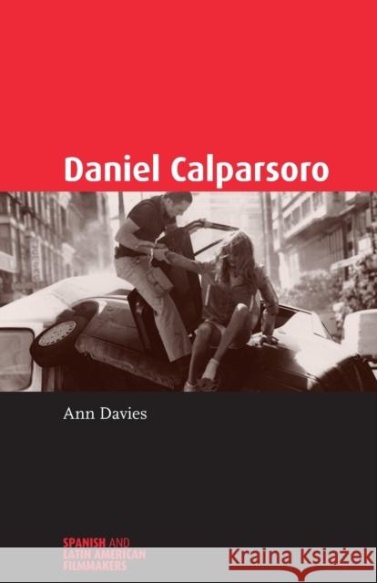 Daniel Calparsoro Ann Davies   9781526139405 Manchester University Press - książka