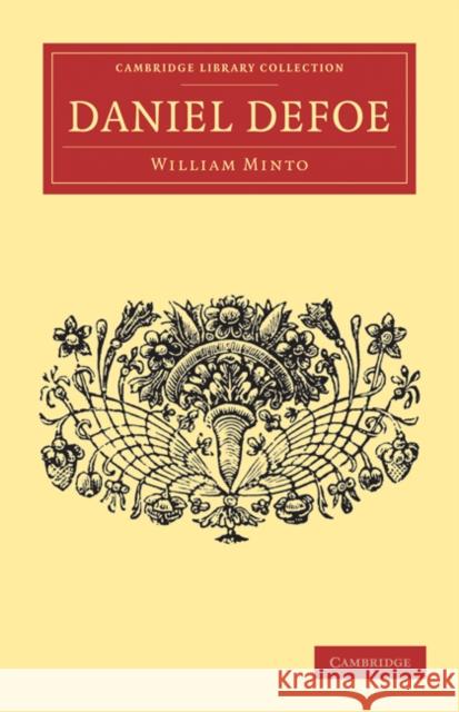 Daniel Defoe William Minto 9781108034715 Cambridge University Press - książka