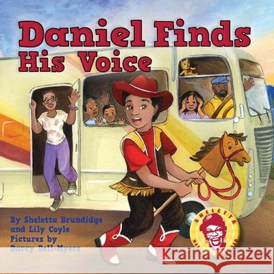 Daniel Finds His Voice Sheletta Brundidge Lily Coyl Darcy Bell-Myers 9781643436982 Beaver's Pond Press - książka