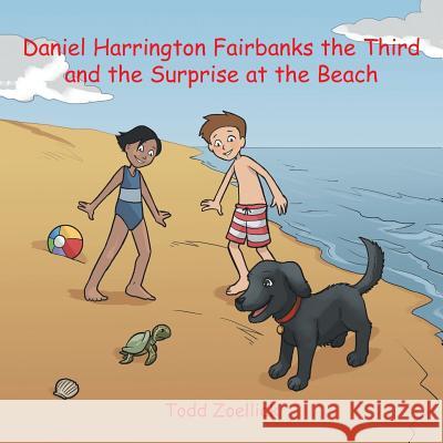 Daniel Harrington Fairbanks the Third and the Surprise at the Beach Todd Zoellick 9781546265368 Authorhouse - książka
