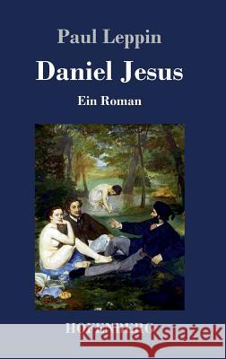 Daniel Jesus: Ein Roman Leppin, Paul 9783743711266 Hofenberg - książka