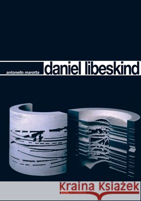 Daniel Libeskind Antonello Marotta 9781291474091 Lulu.com - książka