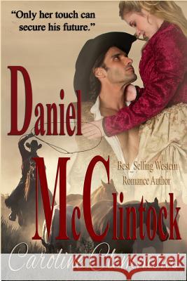 Daniel McClintock Caroline Clemmons 9781985244153 Createspace Independent Publishing Platform - książka