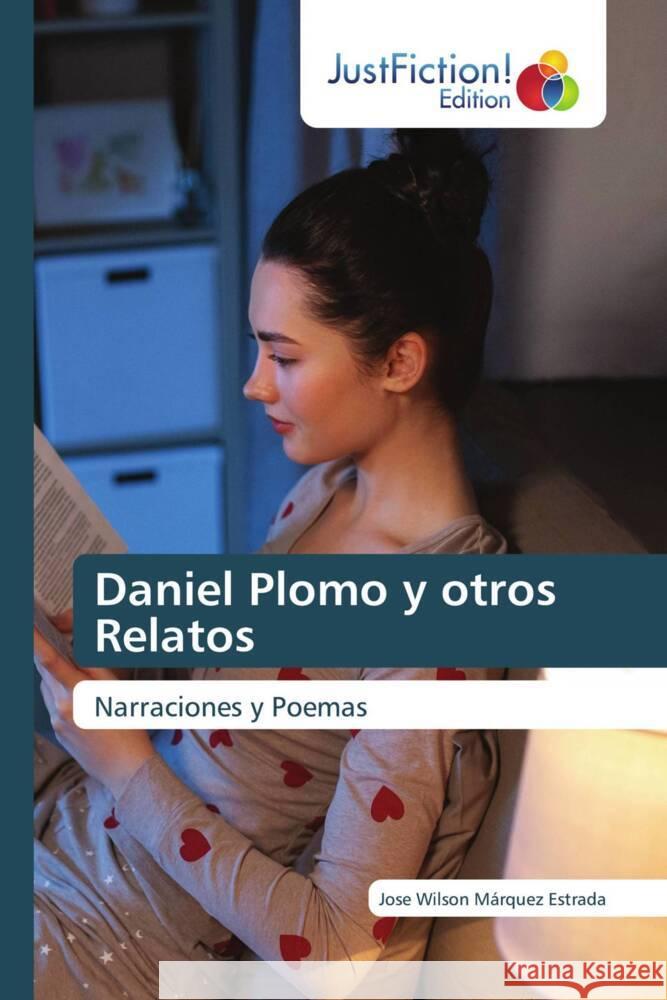 Daniel Plomo y otros Relatos Márquez Estrada, José Wilson 9786137406533 JustFiction Edition - książka