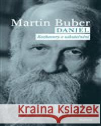 Daniel. Rozhovory o uskutečnění Martin Buber 9788075305213 Malvern - książka