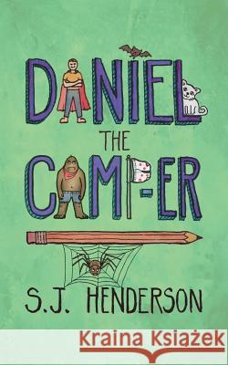Daniel the Camp-er Henderson, S. J. 9780996492935 Jennifer Henderson - książka