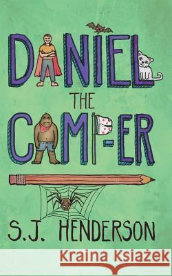 Daniel the Camp-er Henderson, S. J. 9781508433767 Createspace - książka