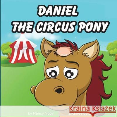 Daniel The Circus Pony J, J. 9781722433468 Createspace Independent Publishing Platform - książka