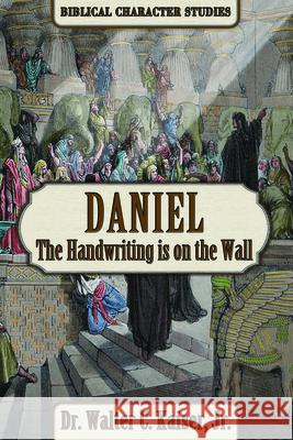 Daniel: The Handwriting Is on the Wall Walter C. Kaiser 9781951833183 Messianic Jewish Publishers - książka